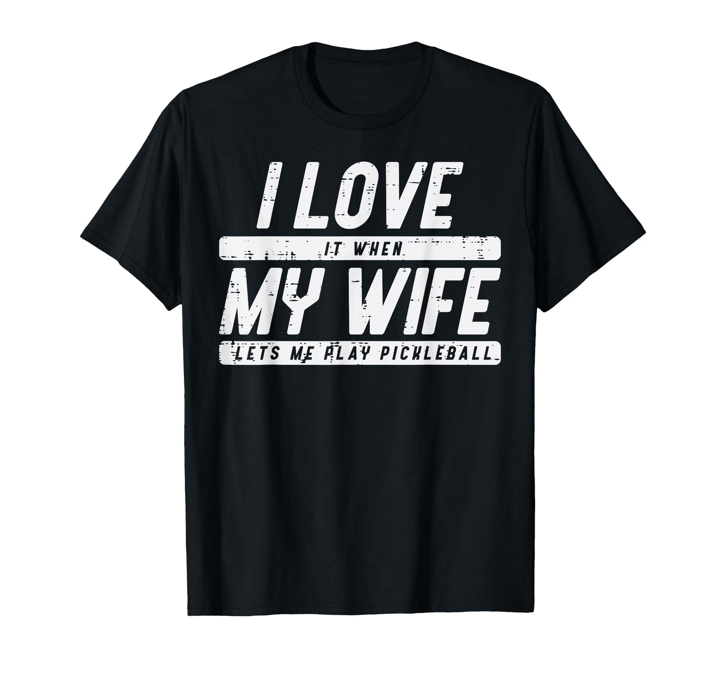 Love My Wife Lets Me Play Pickleball T-Shirt - Custom Art Print for Adults - T-Shirt, Sweatshirt, Hoodie