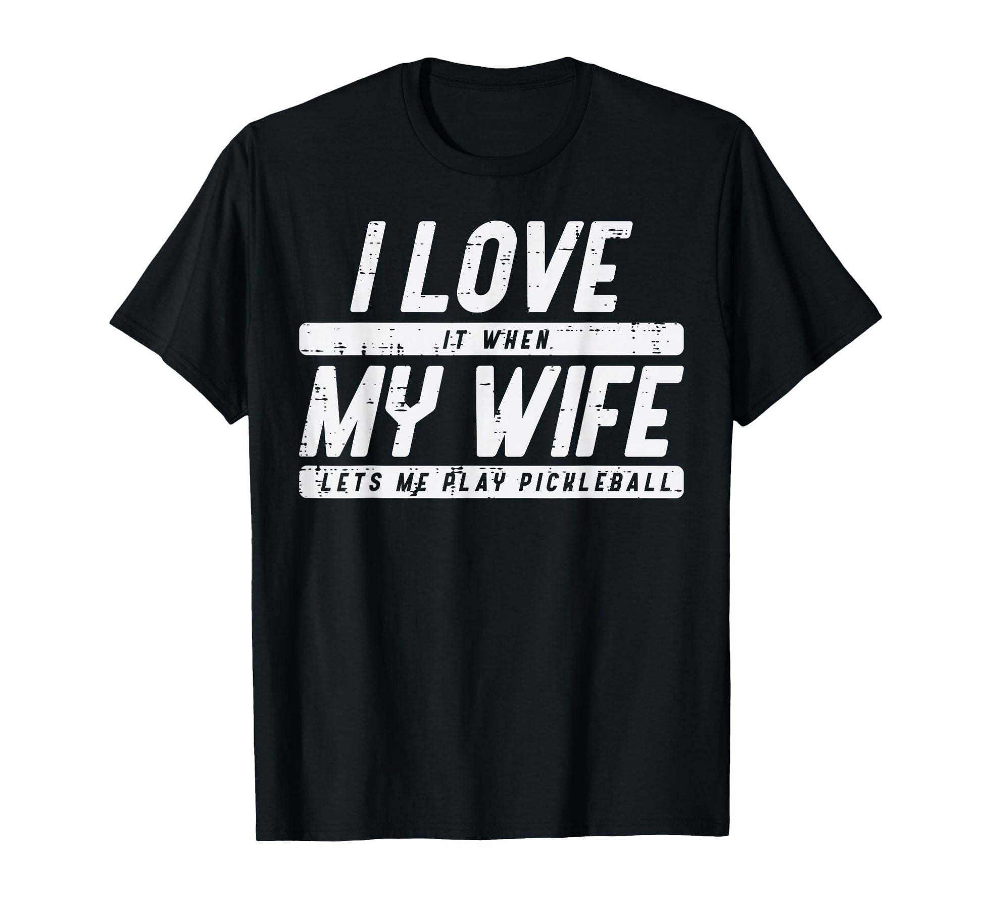 Love My Wife Lets Me Play Pickleball T-Shirt - Custom Art Print for Adults - T-Shirt, Sweatshirt, Hoodie