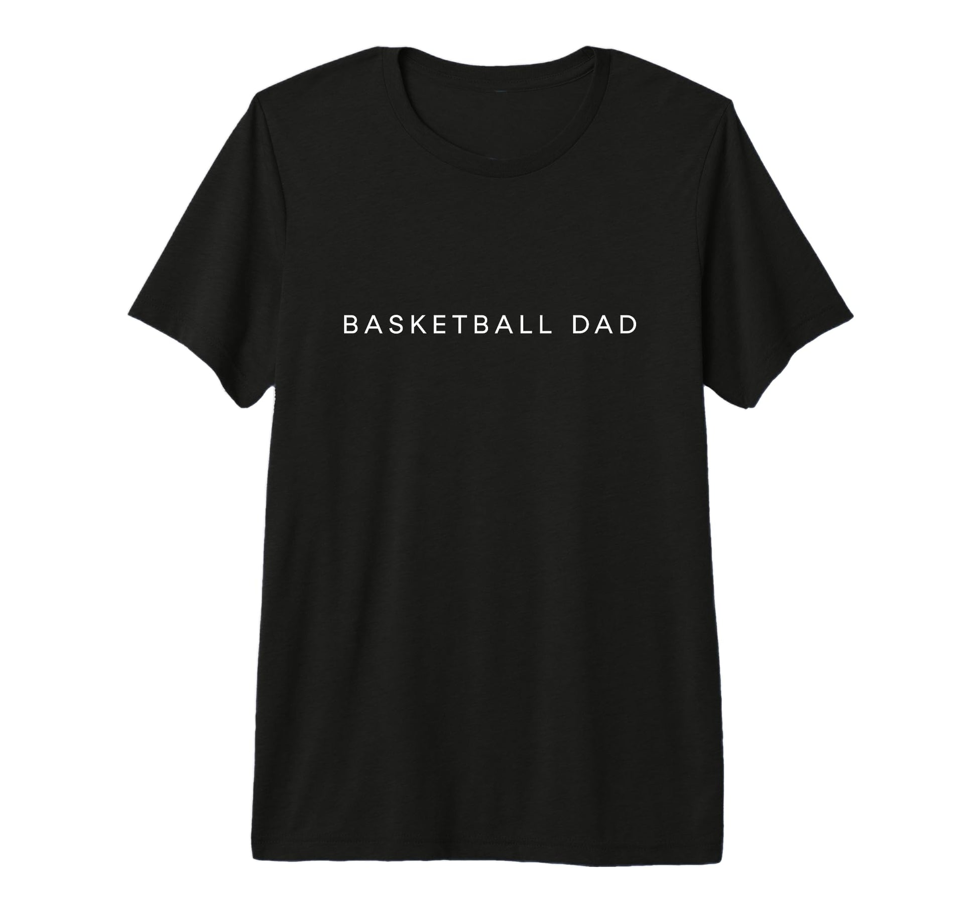 Basketball Dad Funny Minimalist Text T-Shirt - Novelty Apparel Men Women - T-Shirt, Sweatshirt, Hoodie