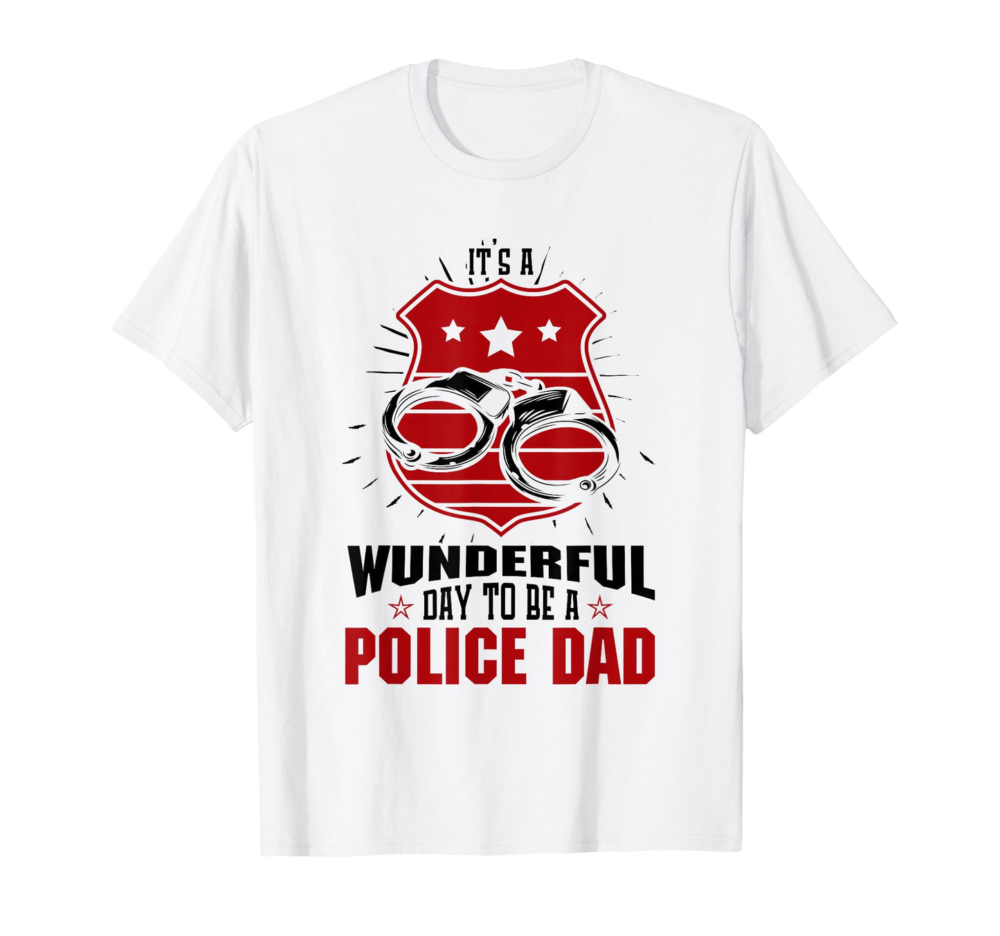 Thin Blue Line Its Wunderful Day To Be T-Shirt - Novelty Apparel Unisex - T-Shirt, Sweatshirt, Hoodie