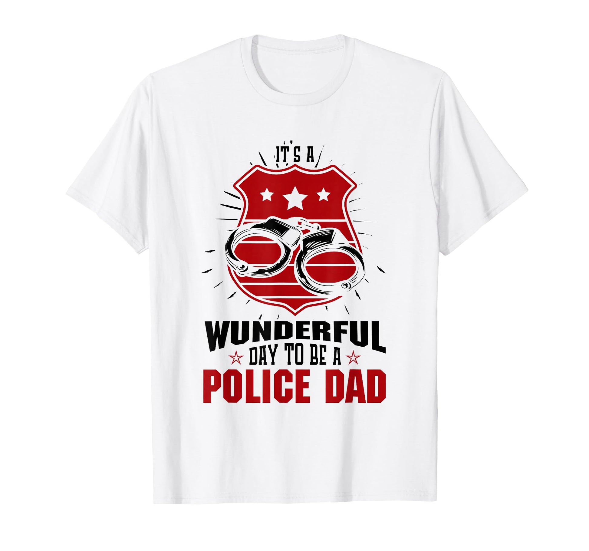Thin Blue Line Its Wunderful Day To Be T-Shirt - Novelty Apparel Unisex - T-Shirt, Sweatshirt, Hoodie