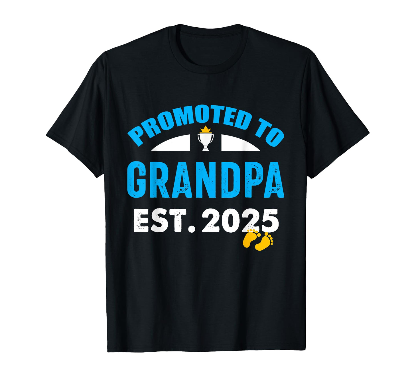 Funny Promoted To Grandpa Est 2025 T-Shirt - Minimalist Print Men Women - T-Shirt, Sweatshirt, Hoodie