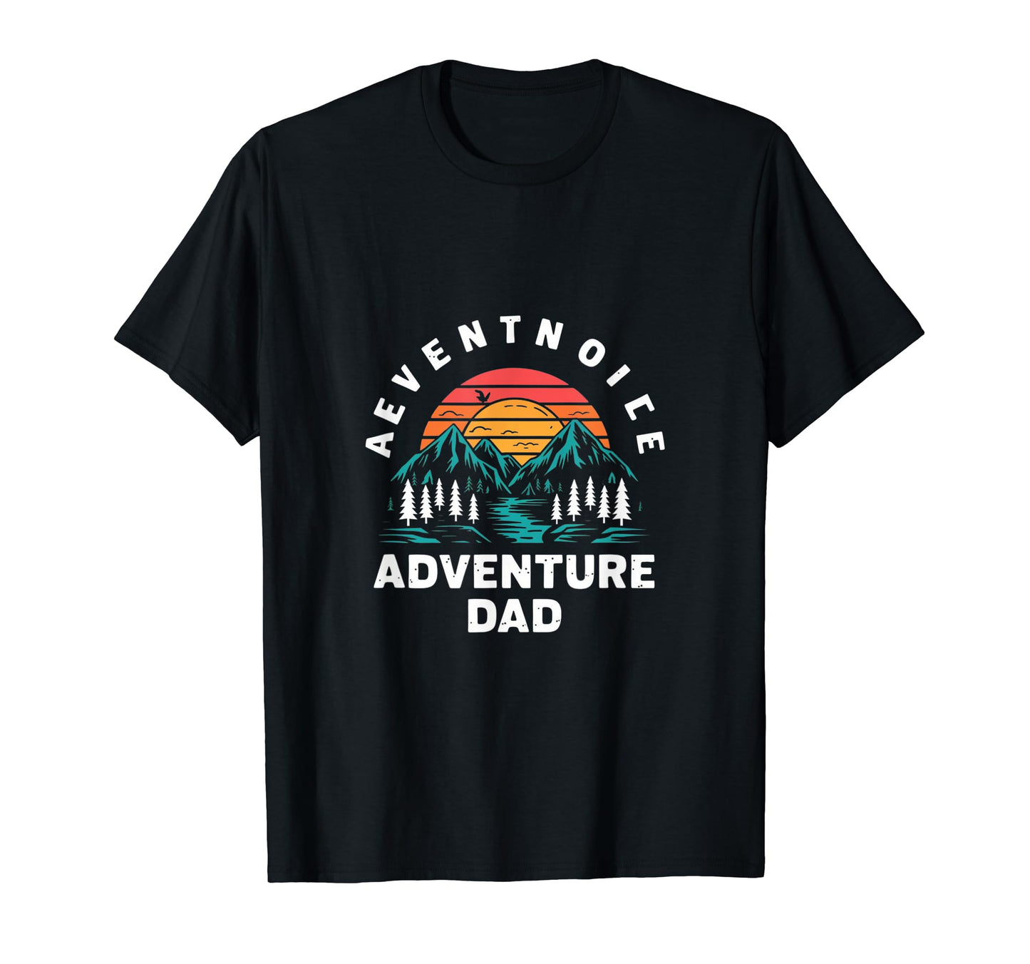 Adventure Dad Hiking Father T-Shirt - Graphic Print Men Women - T-Shirt, Sweatshirt, Hoodie