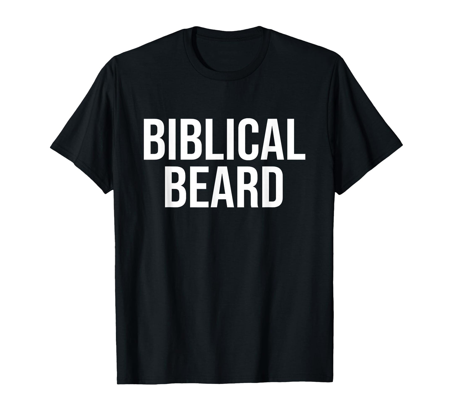 Biblical Beard Funny Christian Beard T-Shirt - Fun Novelty Design Unisex - T-Shirt, Sweatshirt, Hoodie