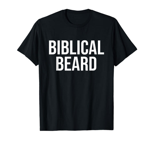 Biblical Beard Funny Christian Beard T-Shirt - Fun Novelty Design Unisex - T-Shirt, Sweatshirt, Hoodie