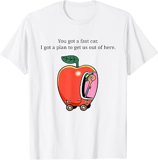 You Got A Fast Car I Got A Plan to Get Us Out of Here T-Shirt Unisex T-shirt, Sweatshirt, Hoodie, Long Sleeve Tee - T-Shirt, Sweatshirt, Hoodie