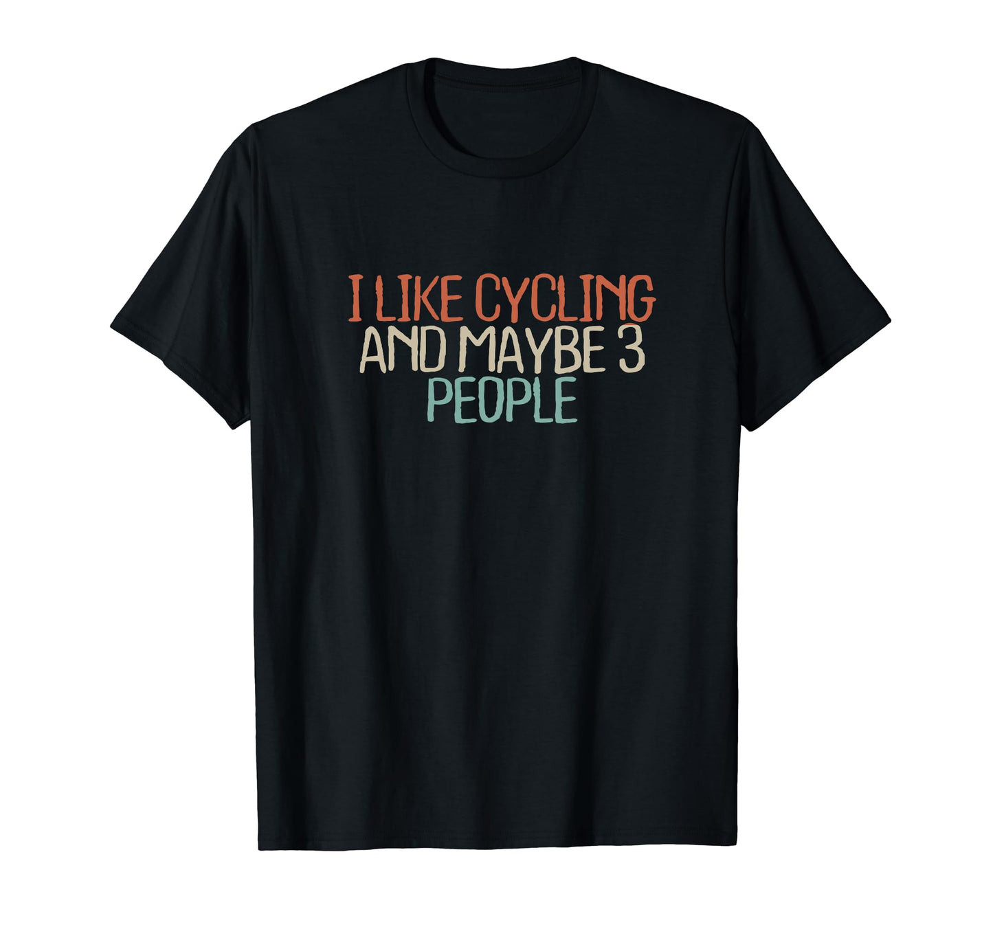 Funny Mom Dad Shirts I Like Cycling And T-Shirt - Graphic Print Unisex - T-Shirt, Sweatshirt, Hoodie