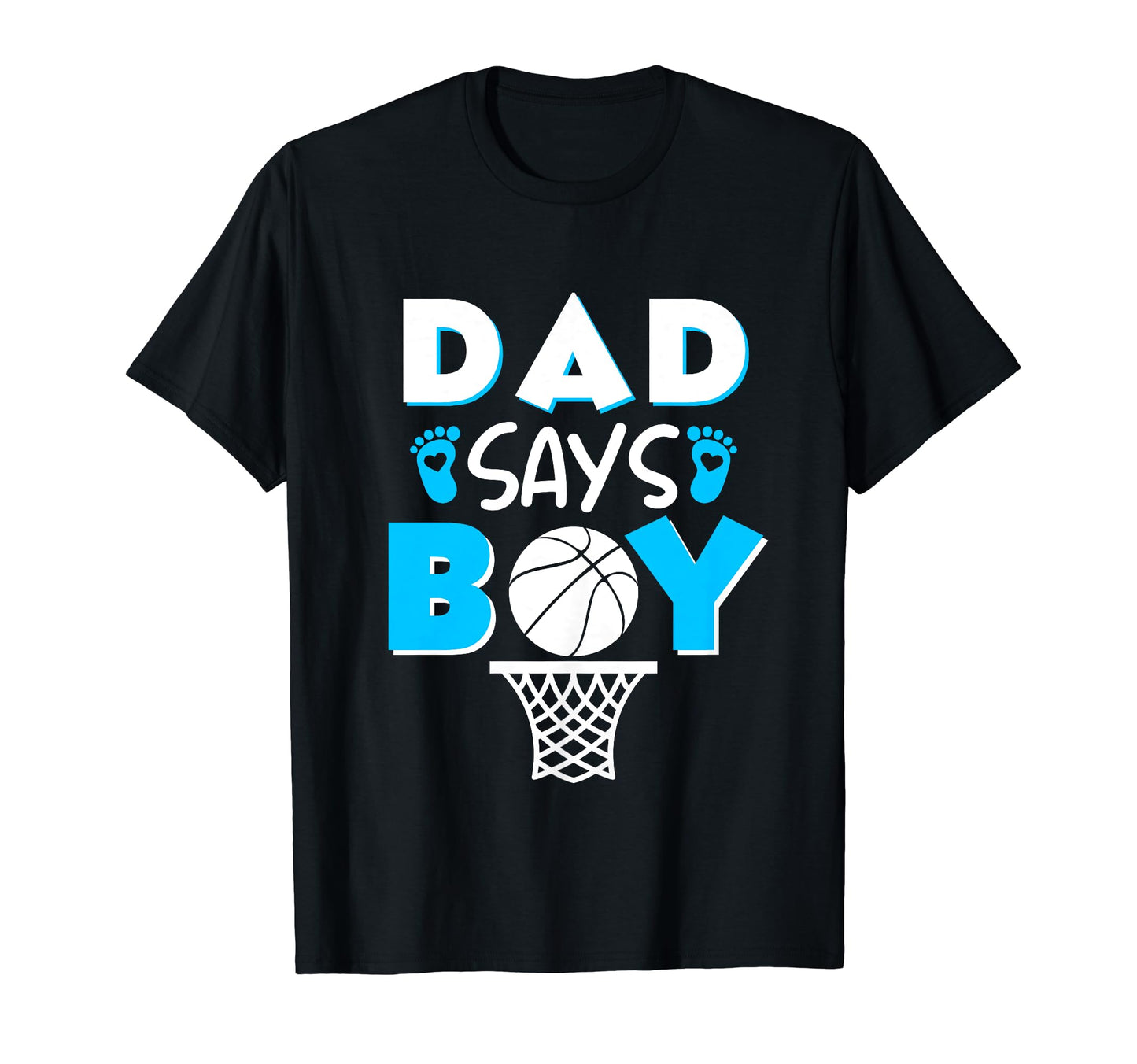 Dad Says Gender Reveal Shower Party T-Shirt - Minimalist Print for Adults - T-Shirt, Sweatshirt, Hoodie