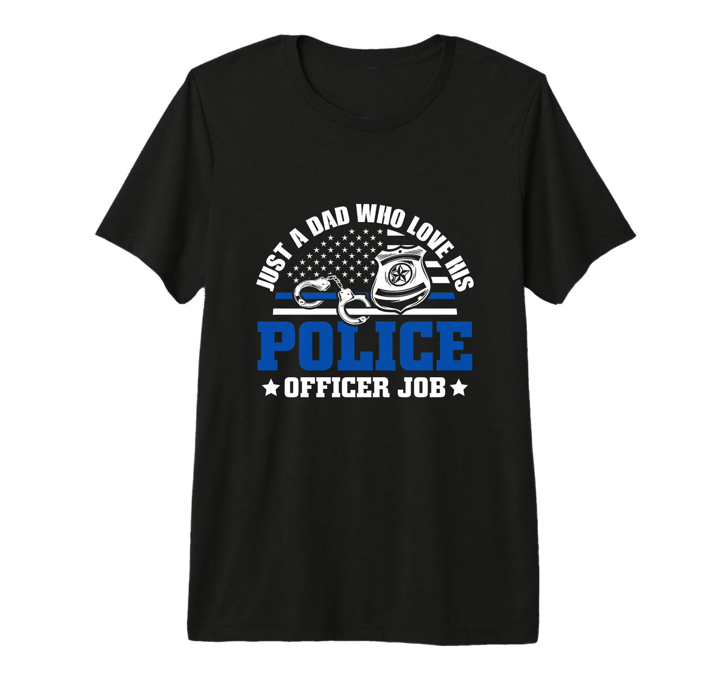 Mens Thin Blue Line Just Dad Who Love T-Shirt - Streetwear Style Unisex - T-Shirt, Sweatshirt, Hoodie