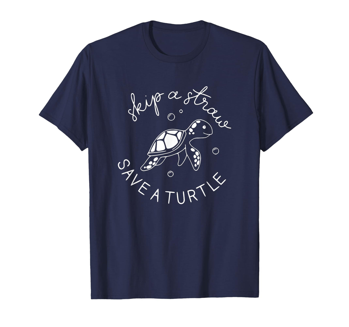 Skip Straw Save Turtle Save Turtles T-Shirt - Fun Novelty Design Unisex - T-Shirt, Sweatshirt, Hoodie