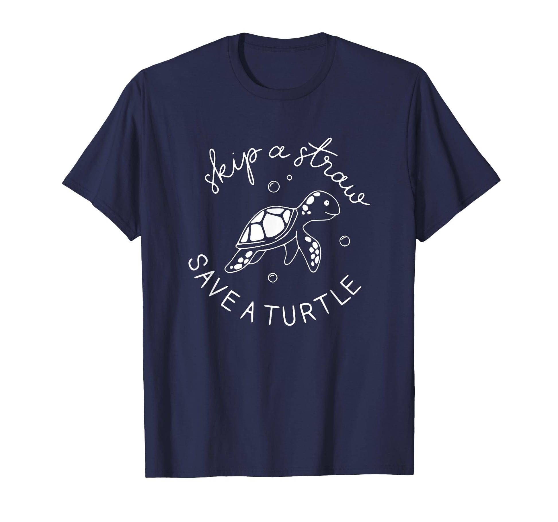 Skip Straw Save Turtle Save Turtles T-Shirt - Fun Novelty Design Unisex - T-Shirt, Sweatshirt, Hoodie
