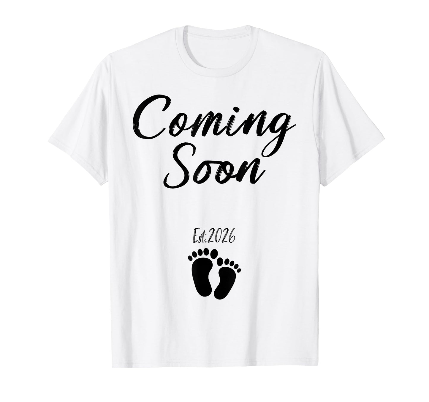 Coming Soon 2026 Pregnancy Announcement T-Shirt - Graphic Print Unisex - T-Shirt, Sweatshirt, Hoodie