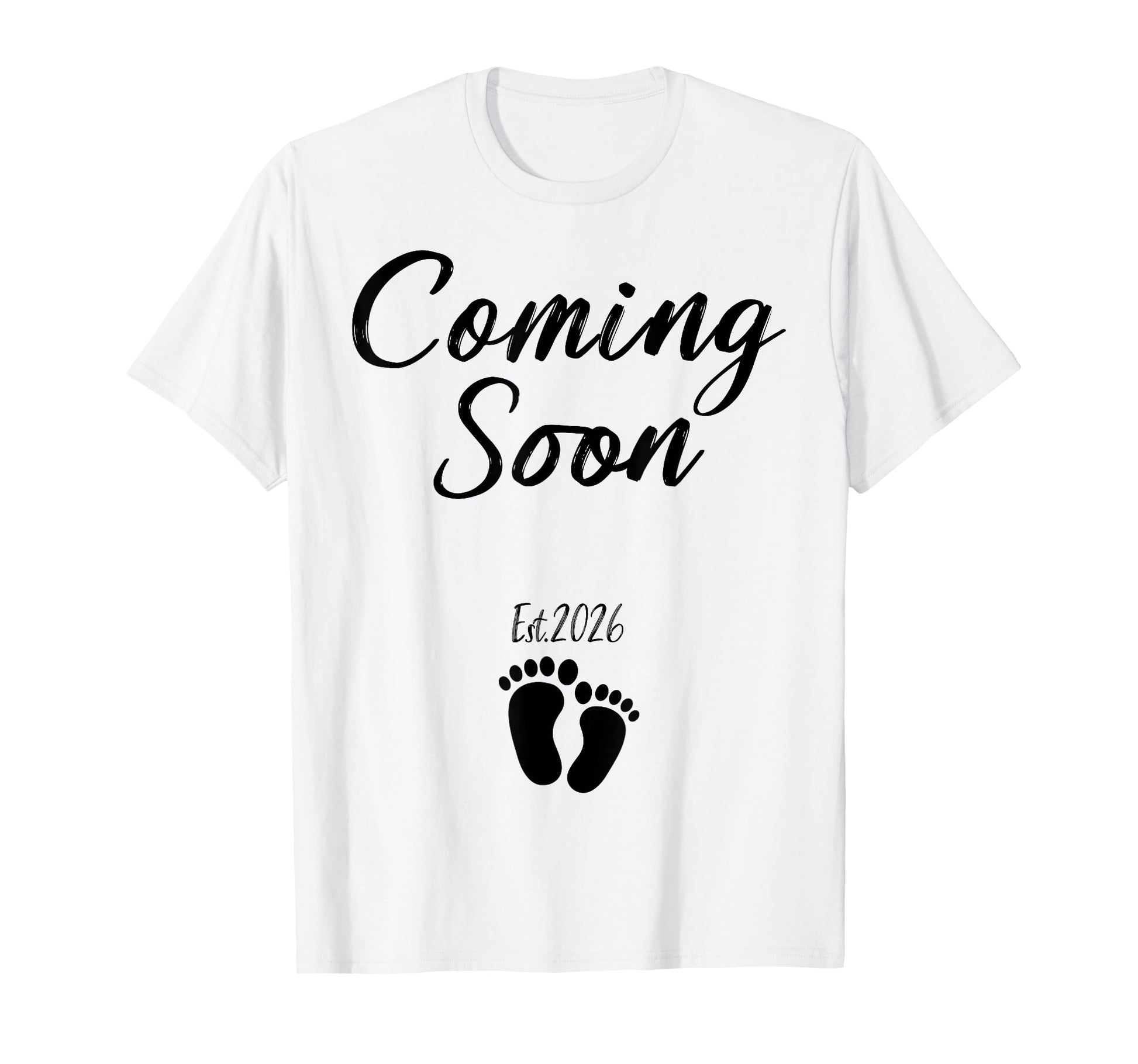 Coming Soon 2026 Pregnancy Announcement T-Shirt - Graphic Print Unisex - T-Shirt, Sweatshirt, Hoodie