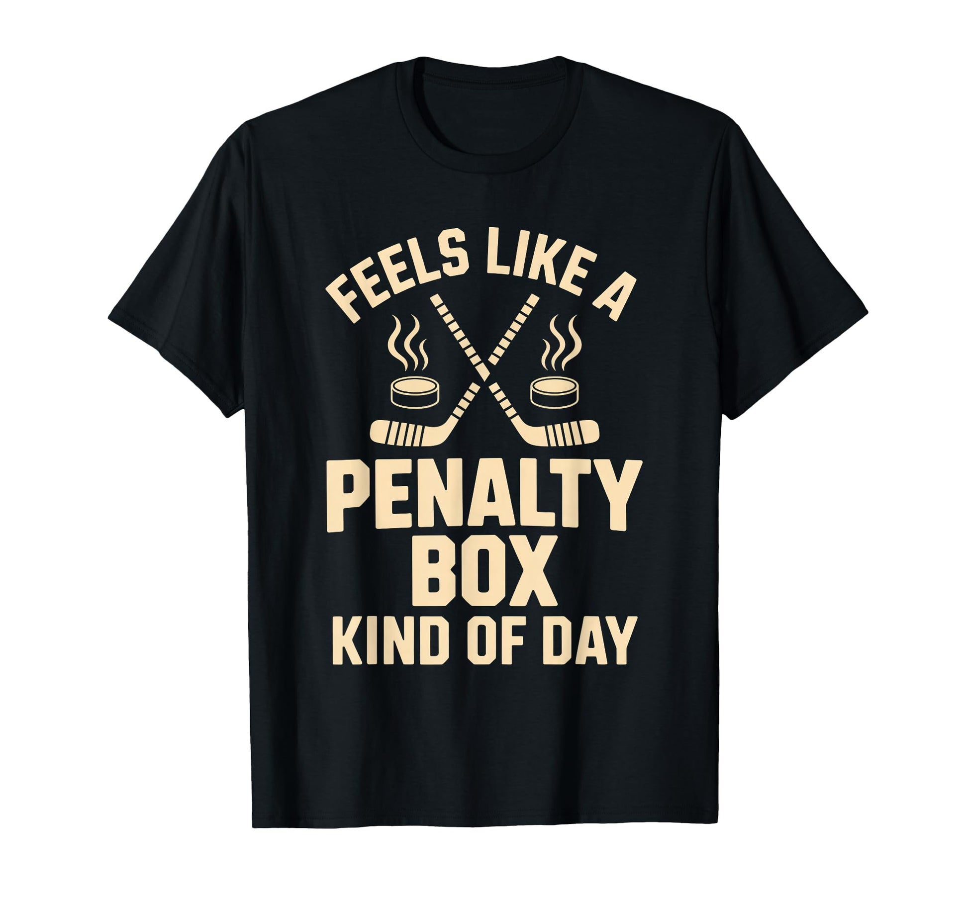 Feels Like Penalty Box Kind Day Funny T-Shirt - Custom Art Print Unisex - T-Shirt, Sweatshirt, Hoodie
