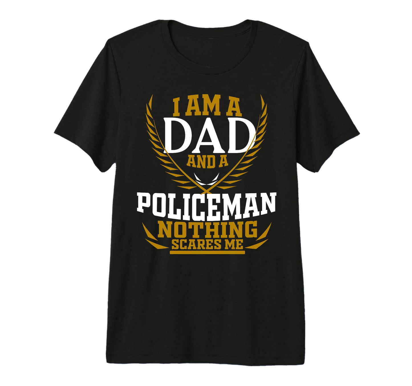 Mens Im Dad And Policeman Nothing T-Shirt - Casual Everyday Wear Unisex - T-Shirt, Sweatshirt, Hoodie