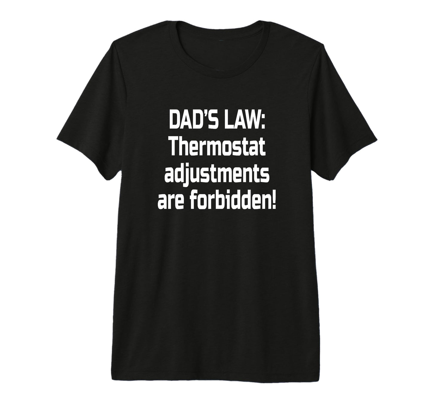Dad Thermostat Police Temperature T-Shirt - Trendy Graphic for Adults - T-Shirt, Sweatshirt, Hoodie
