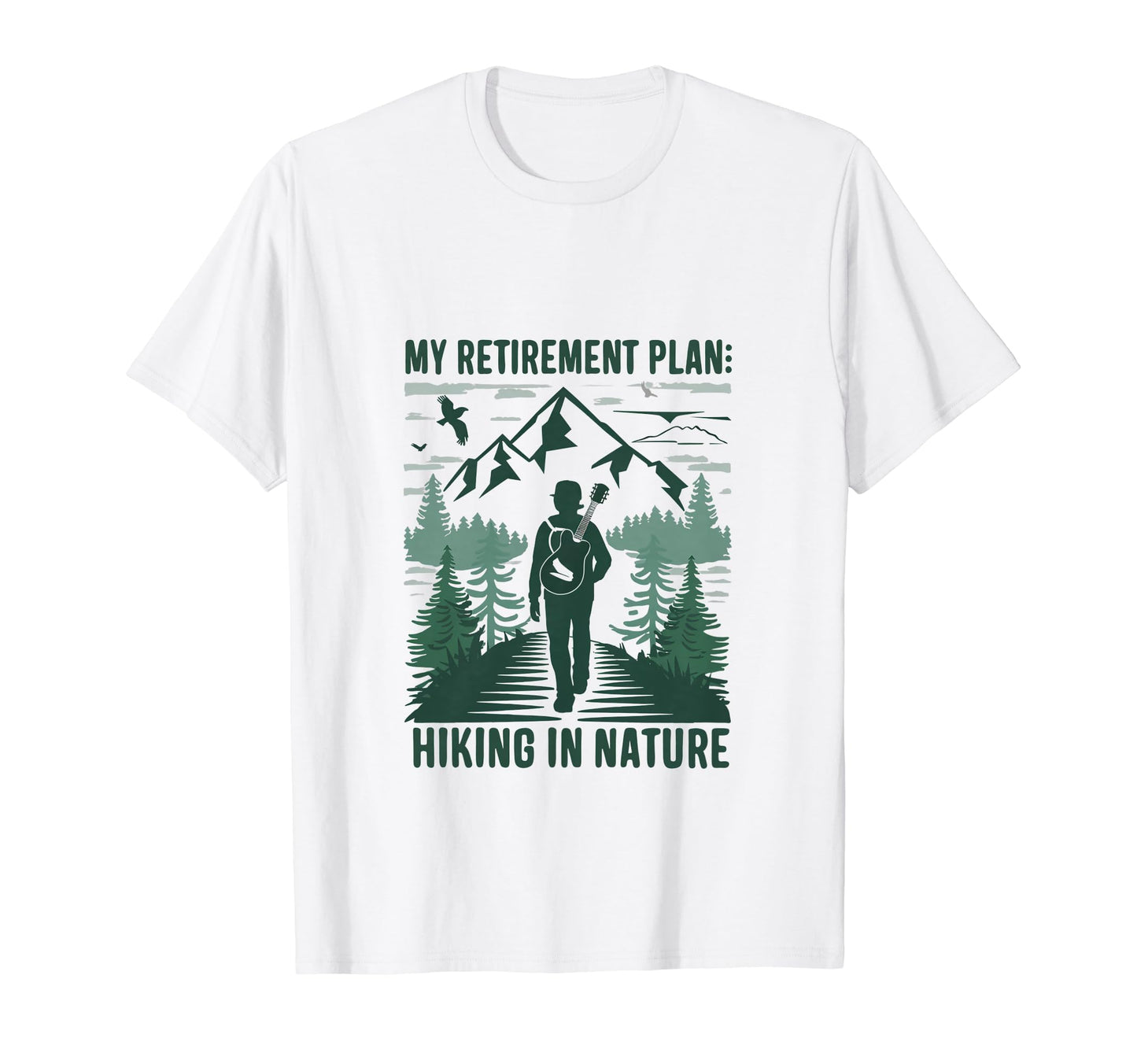 Hiking Nature My Retirement Plan Dad T-Shirt - Minimalist Print Unisex - T-Shirt, Sweatshirt, Hoodie