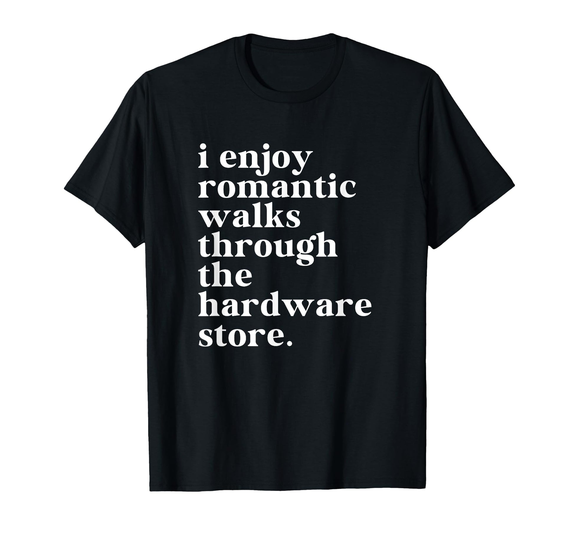 Funny Handyman Dad Romantic Walks To T-Shirt - Custom Art Print for Adults - T-Shirt, Sweatshirt, Hoodie