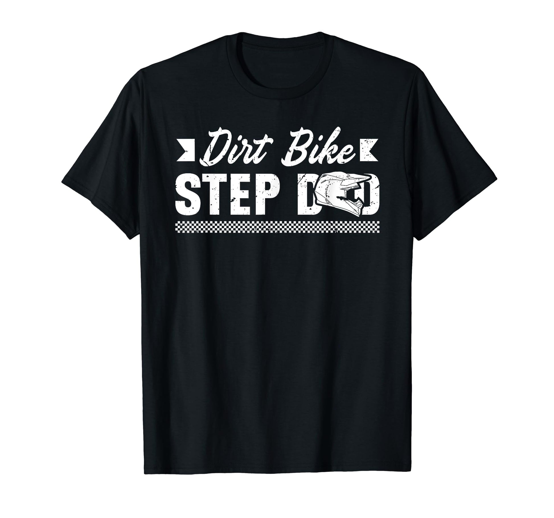 Dirt Bike Step Dad Dirt Biker T-Shirt - Streetwear Style Men Women - T-Shirt, Sweatshirt, Hoodie
