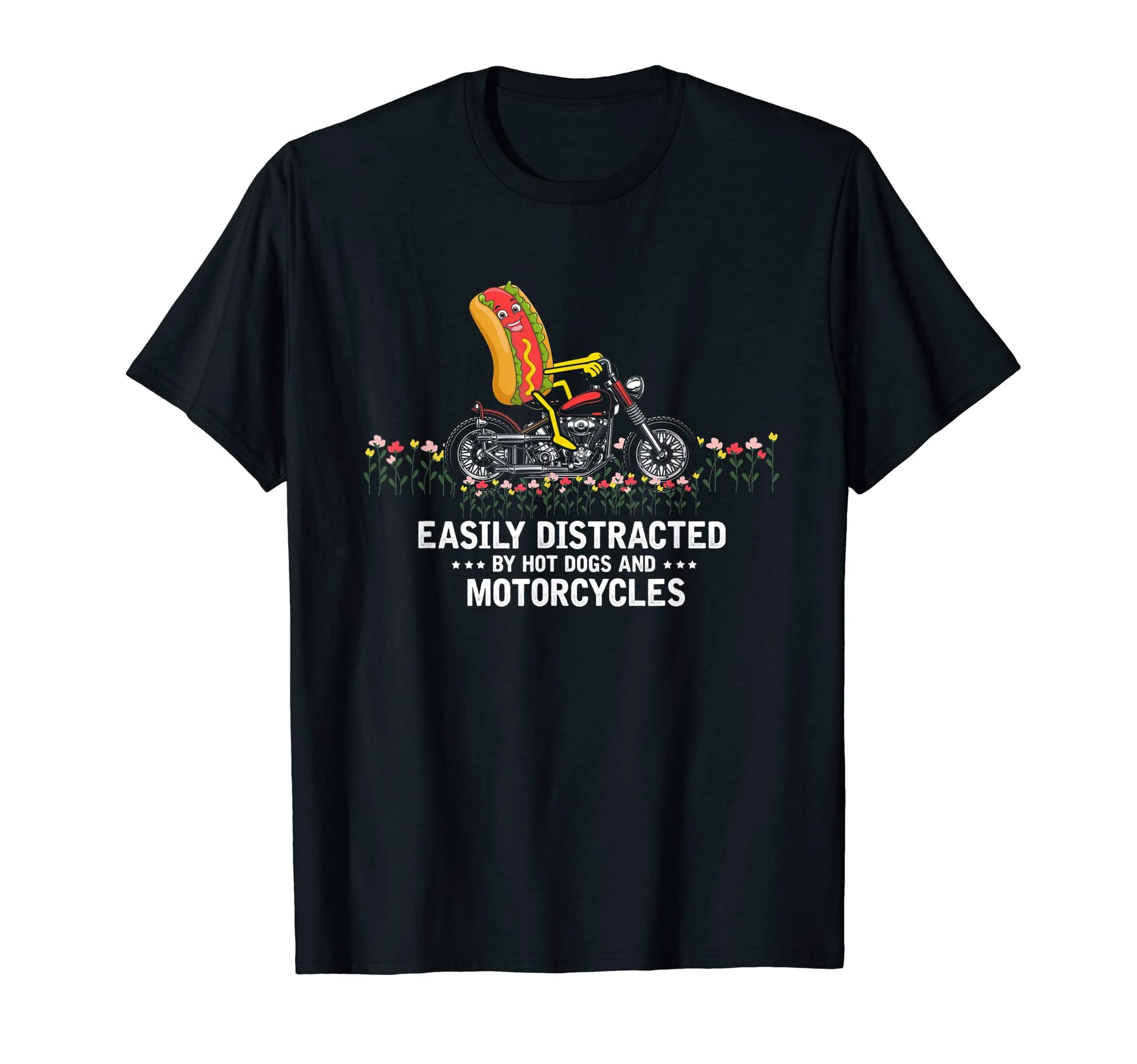 Easily Distracted Hot Dog And Motorcycles T-Shirt - Unique Graphic Unisex - T-Shirt, Sweatshirt, Hoodie