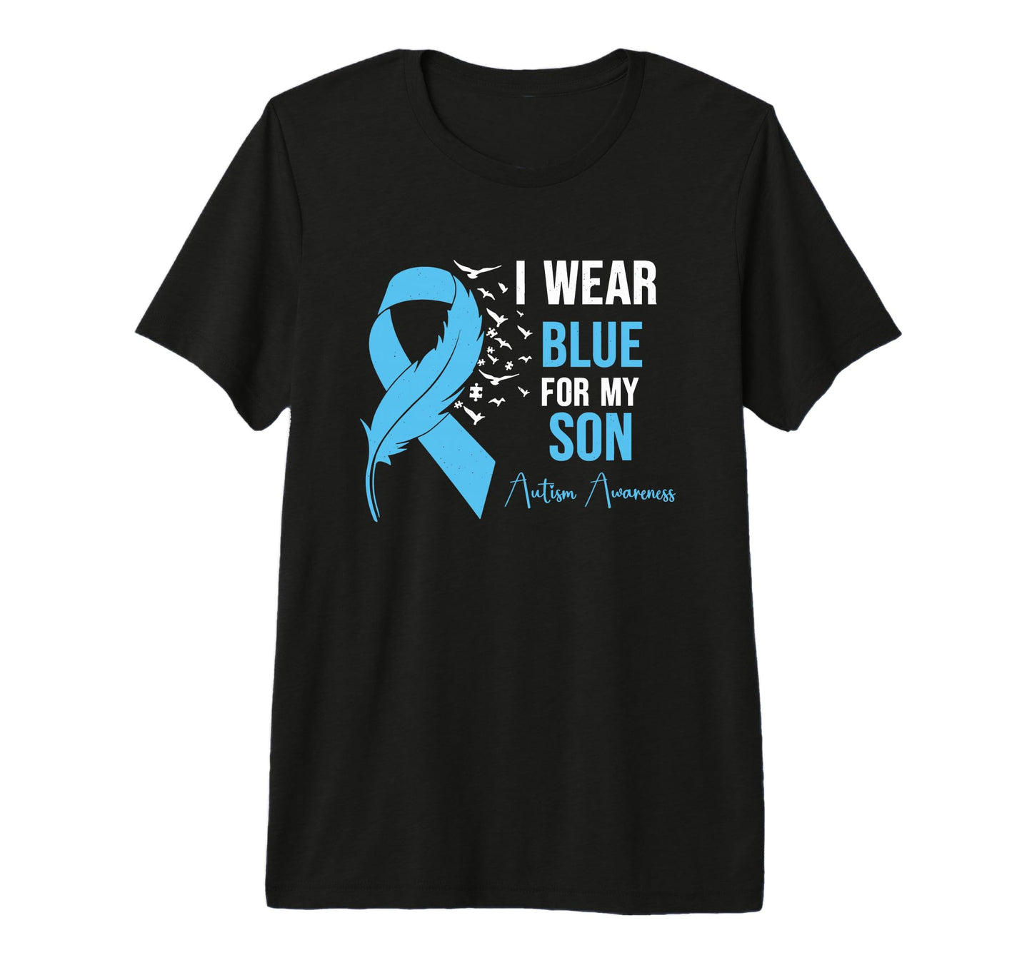 I Wear Blue My Son Autism Awareness T-Shirt - Aesthetic Graphic Men Women - T-Shirt, Sweatshirt, Hoodie