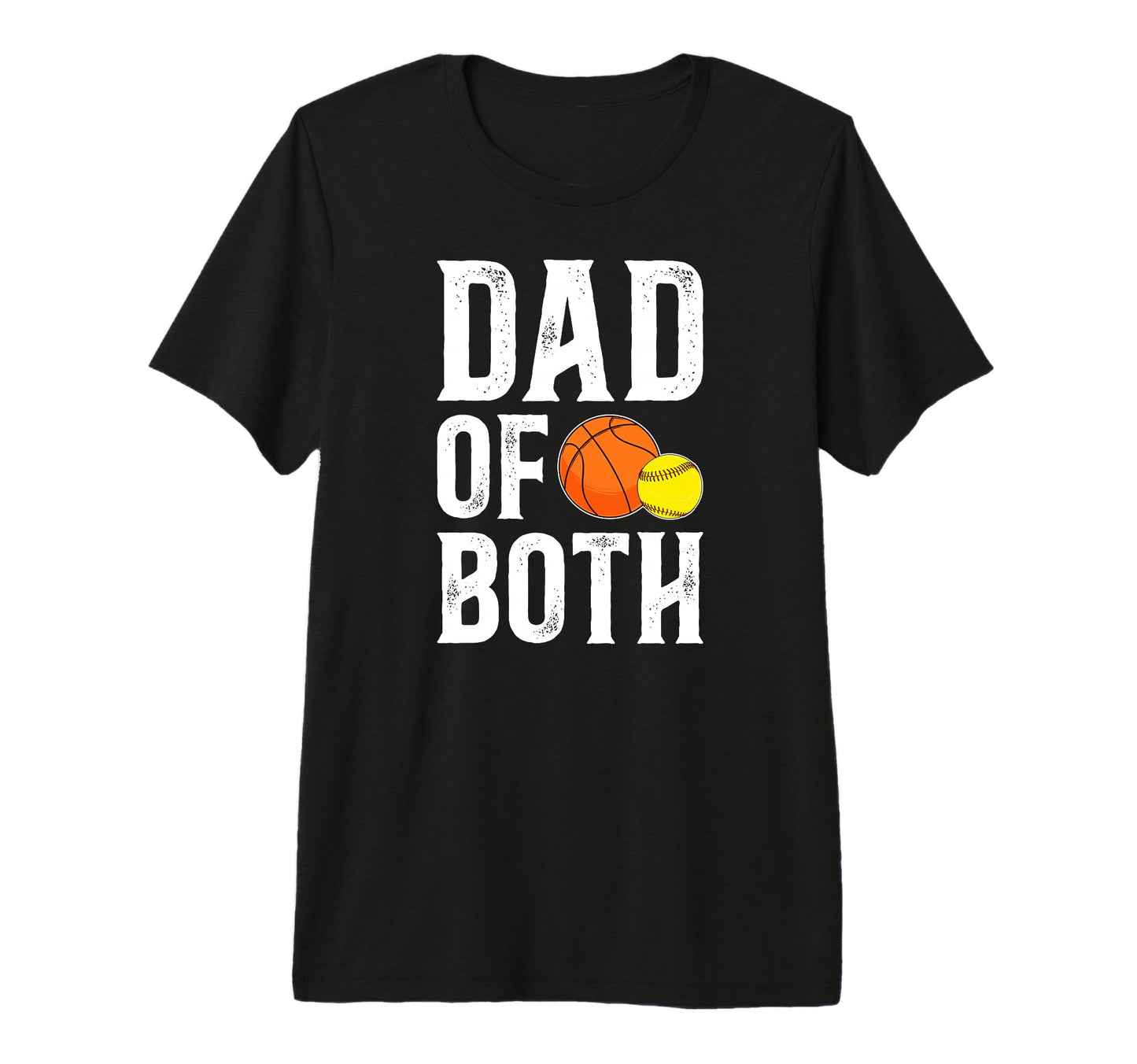 Mens Dad Both Softball Basketball Dad T-Shirt - Custom Art Print Men Women - T-Shirt, Sweatshirt, Hoodie