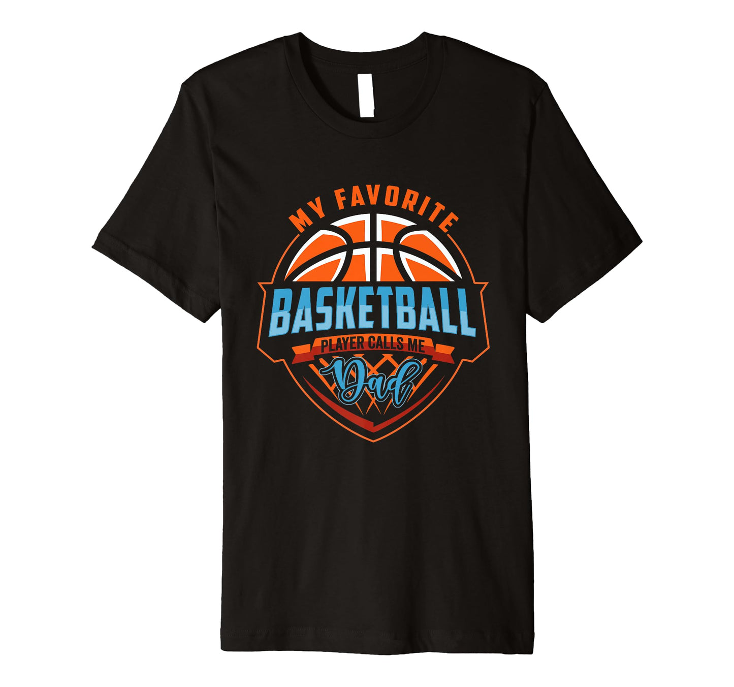 My Favorite Basketball Player Calls T-Shirt - Fun Novelty Design Men Women - T-Shirt, Sweatshirt, Hoodie