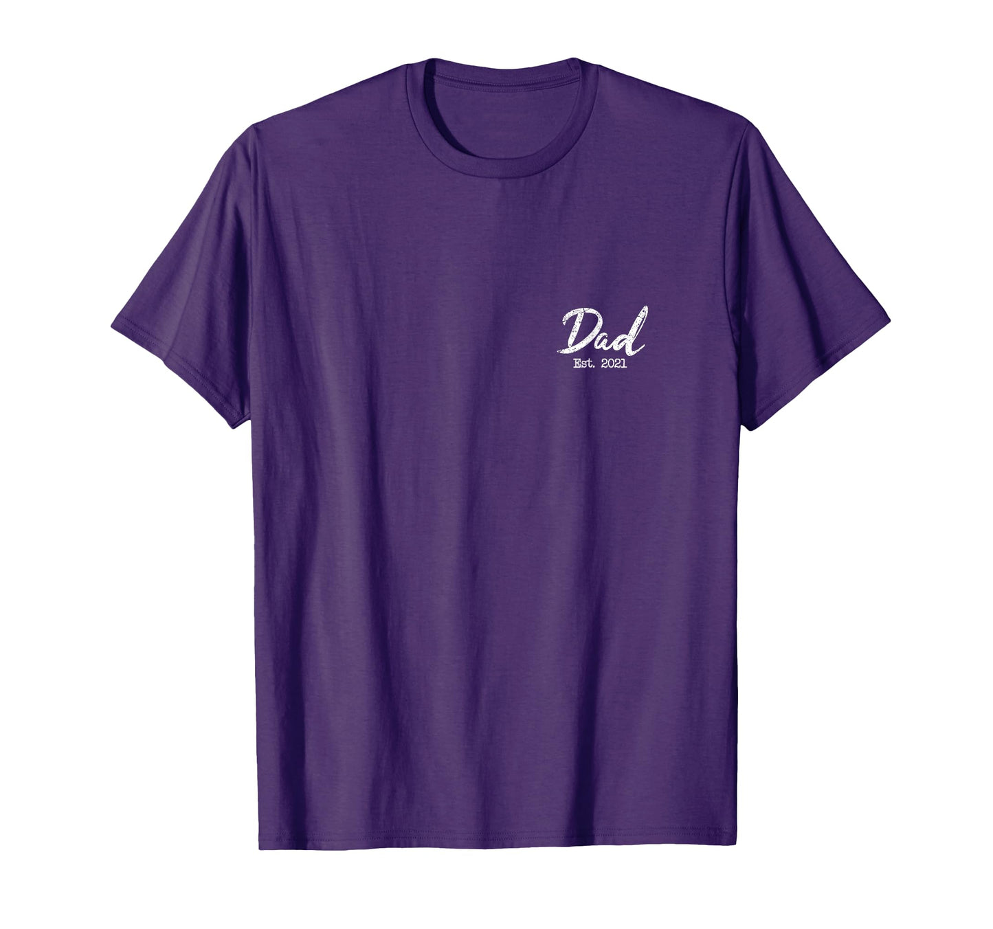 Dad Est 2021 Fathers Day Soon To T-Shirt - Fun Novelty Design for Adults - T-Shirt, Sweatshirt, Hoodie