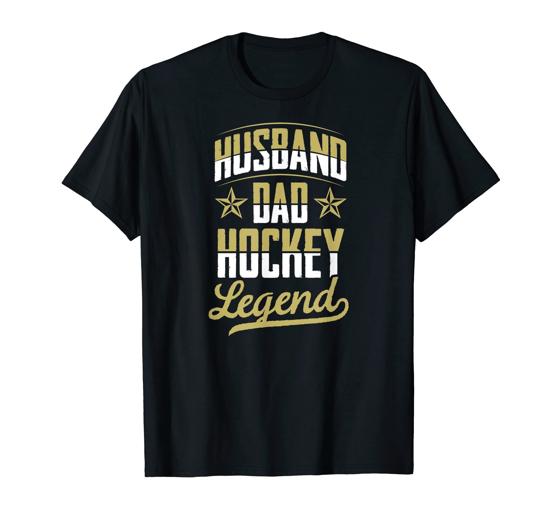 Husband Dad Hockey Legend Fathers T-Shirt - Casual Everyday Wear Men Women - T-Shirt, Sweatshirt, Hoodie