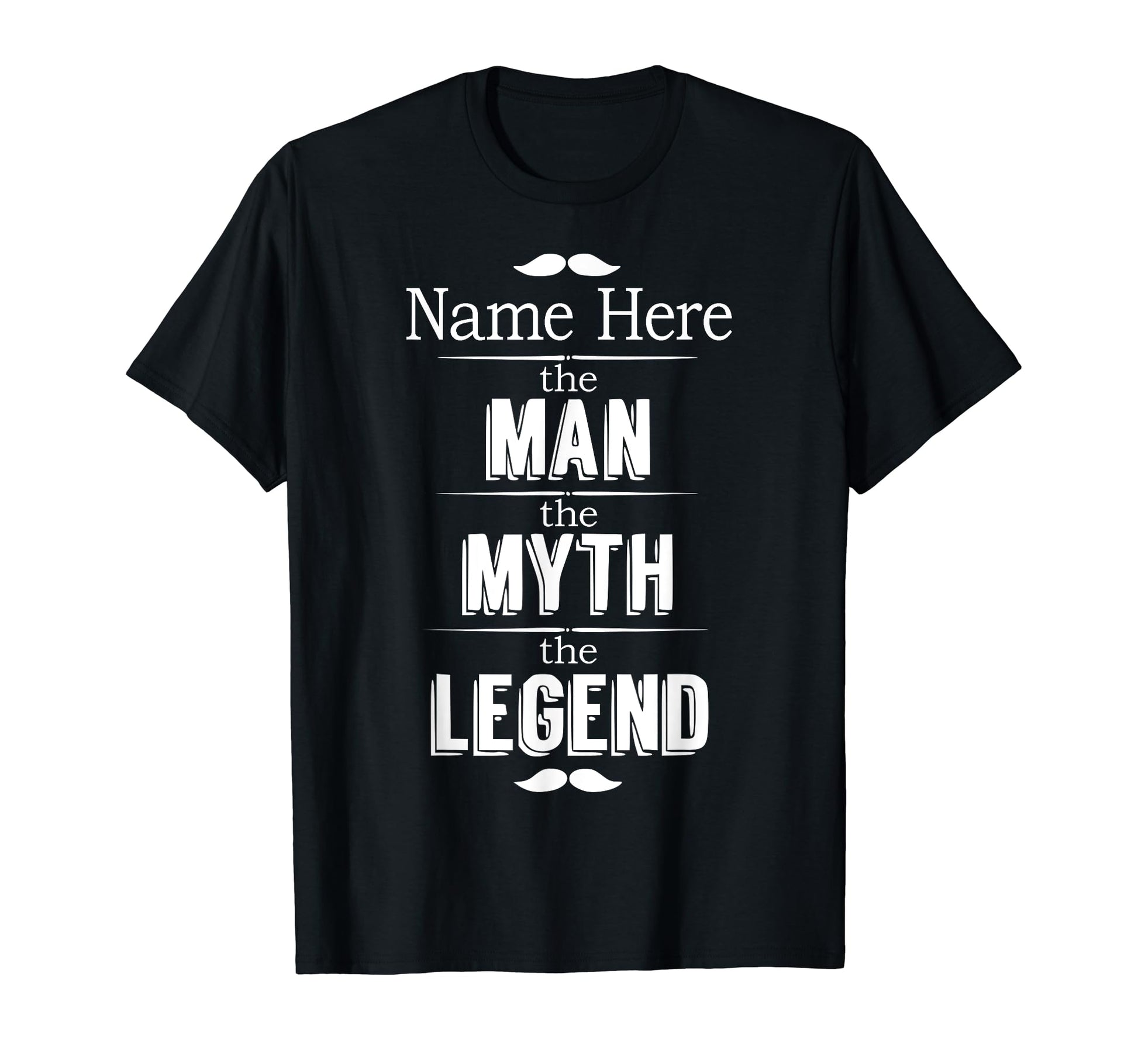 Myth Legend Funny Name Dad T-Shirt - Graphic Print Men Women - T-Shirt, Sweatshirt, Hoodie