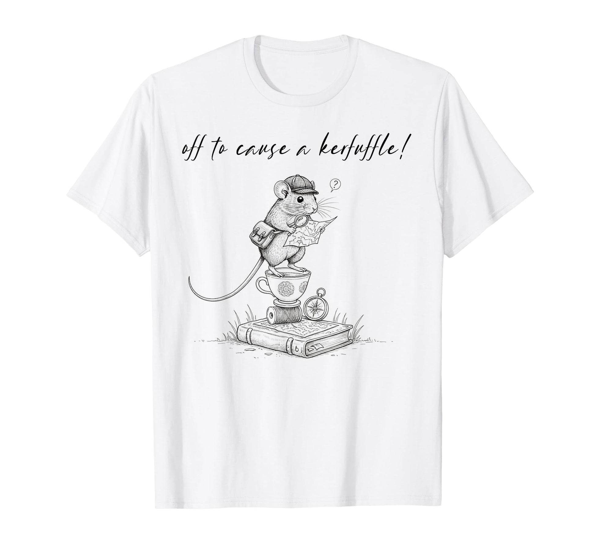 Off To Cause Kerfuffle Sarcastic T-Shirt - Streetwear Style for Adults - T-Shirt, Sweatshirt, Hoodie