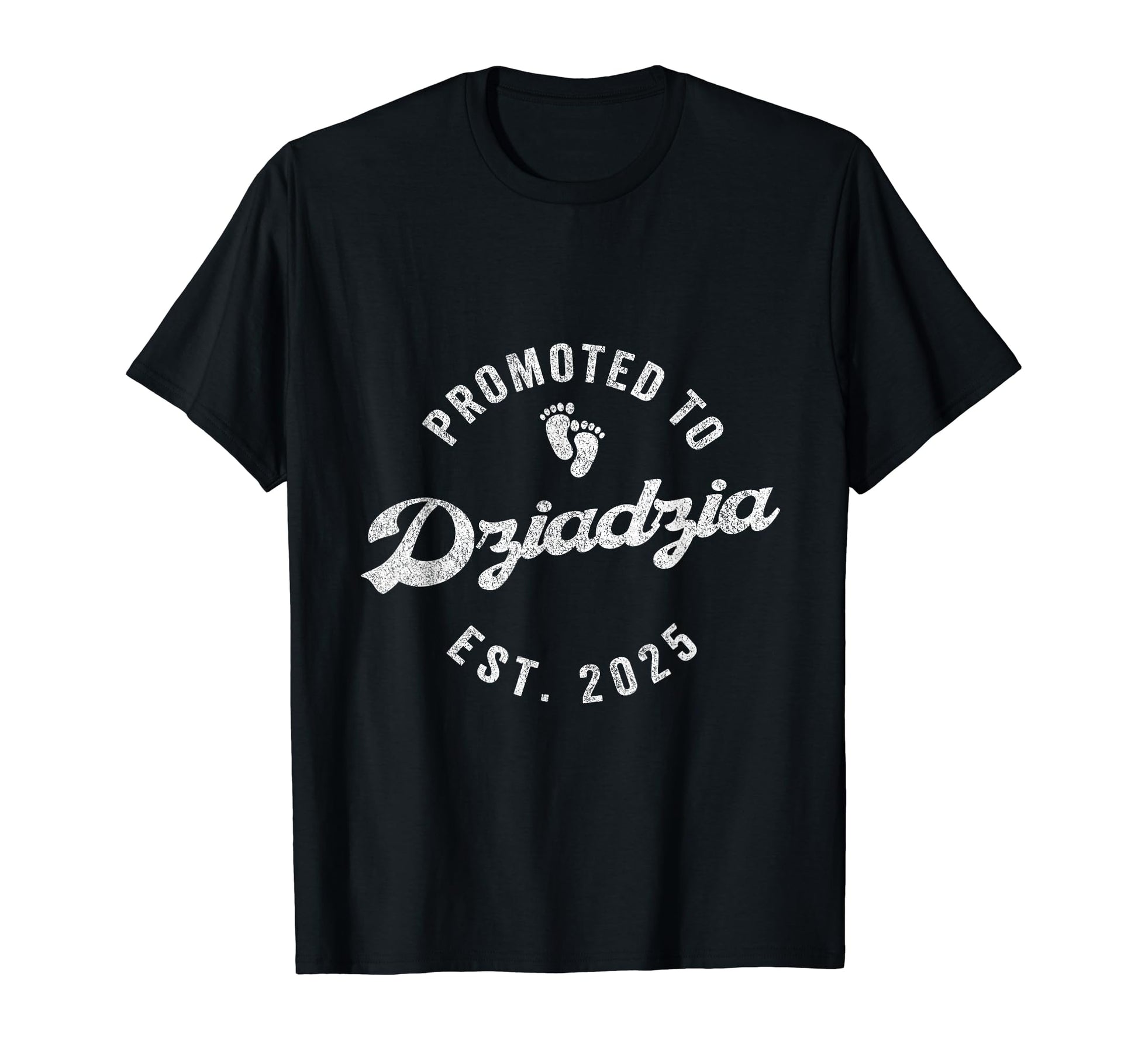 Promoted To Dziadzia Est 2025 Polish T-Shirt - Novelty Apparel for Adults - T-Shirt, Sweatshirt, Hoodie