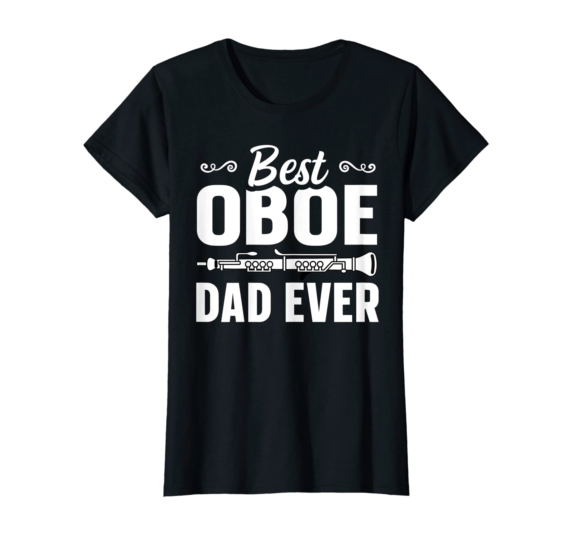 Womens Best Oboe Dad Instrument T-Shirt - Novelty Apparel for Adults - T-Shirt, Sweatshirt, Hoodie