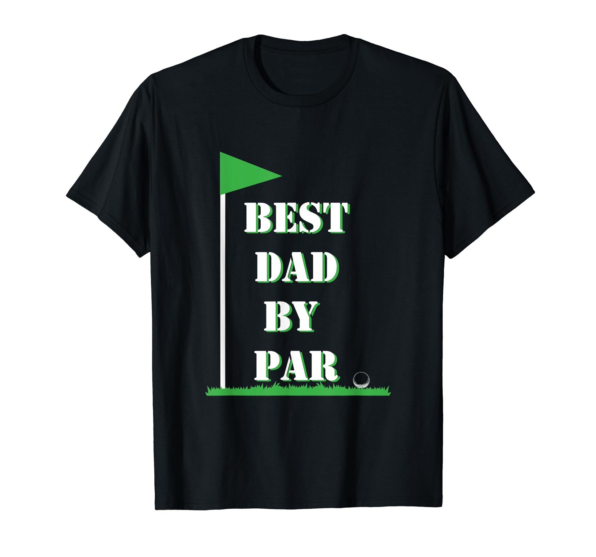 Mens Fathers Day Best Dad Par Funny Golf T-Shirt - Trendy Graphic Unisex - T-Shirt, Sweatshirt, Hoodie