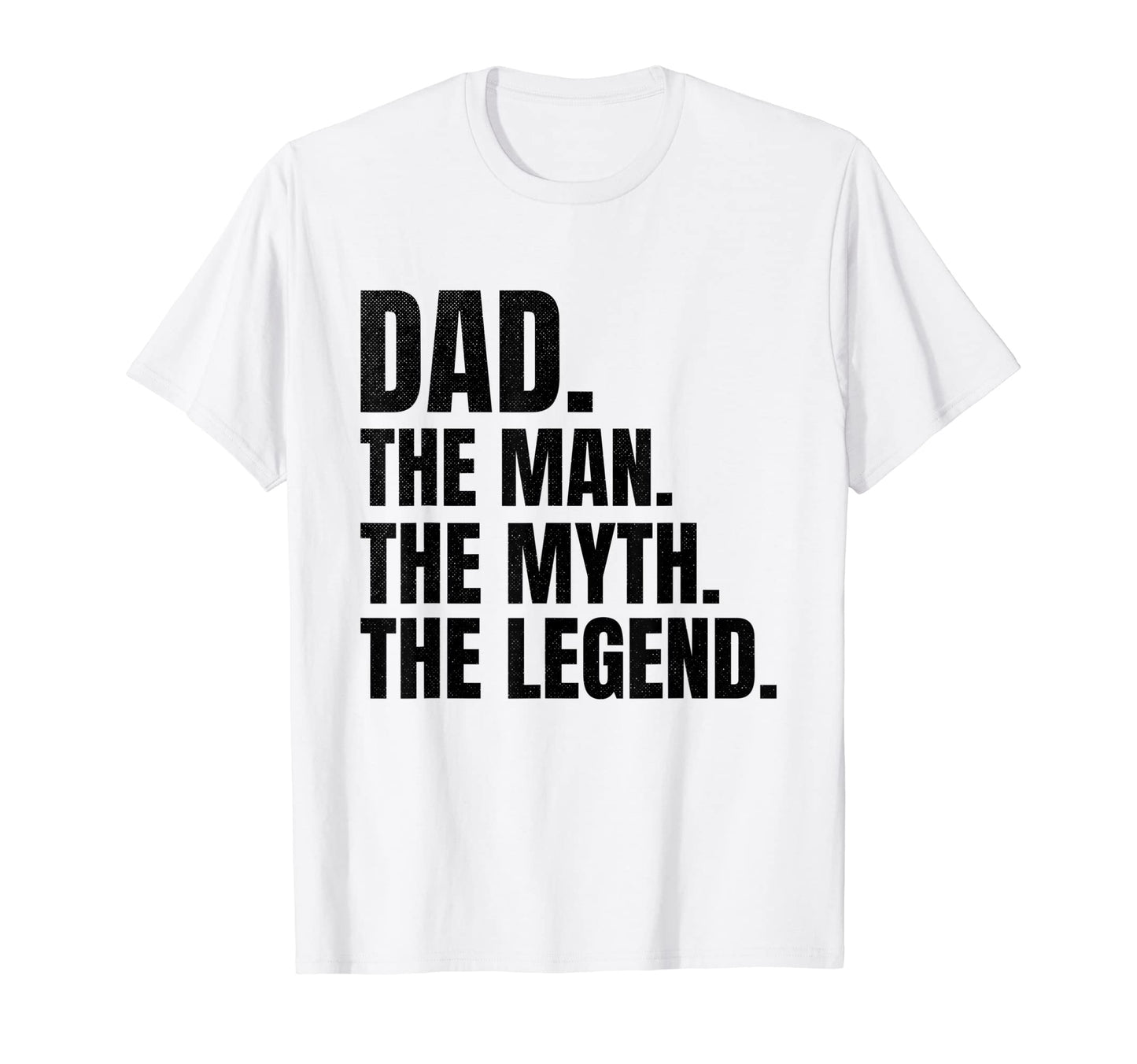 Mens Dad Myth Legend Funny Father Dad T-Shirt - Minimalist Print Unisex - T-Shirt, Sweatshirt, Hoodie