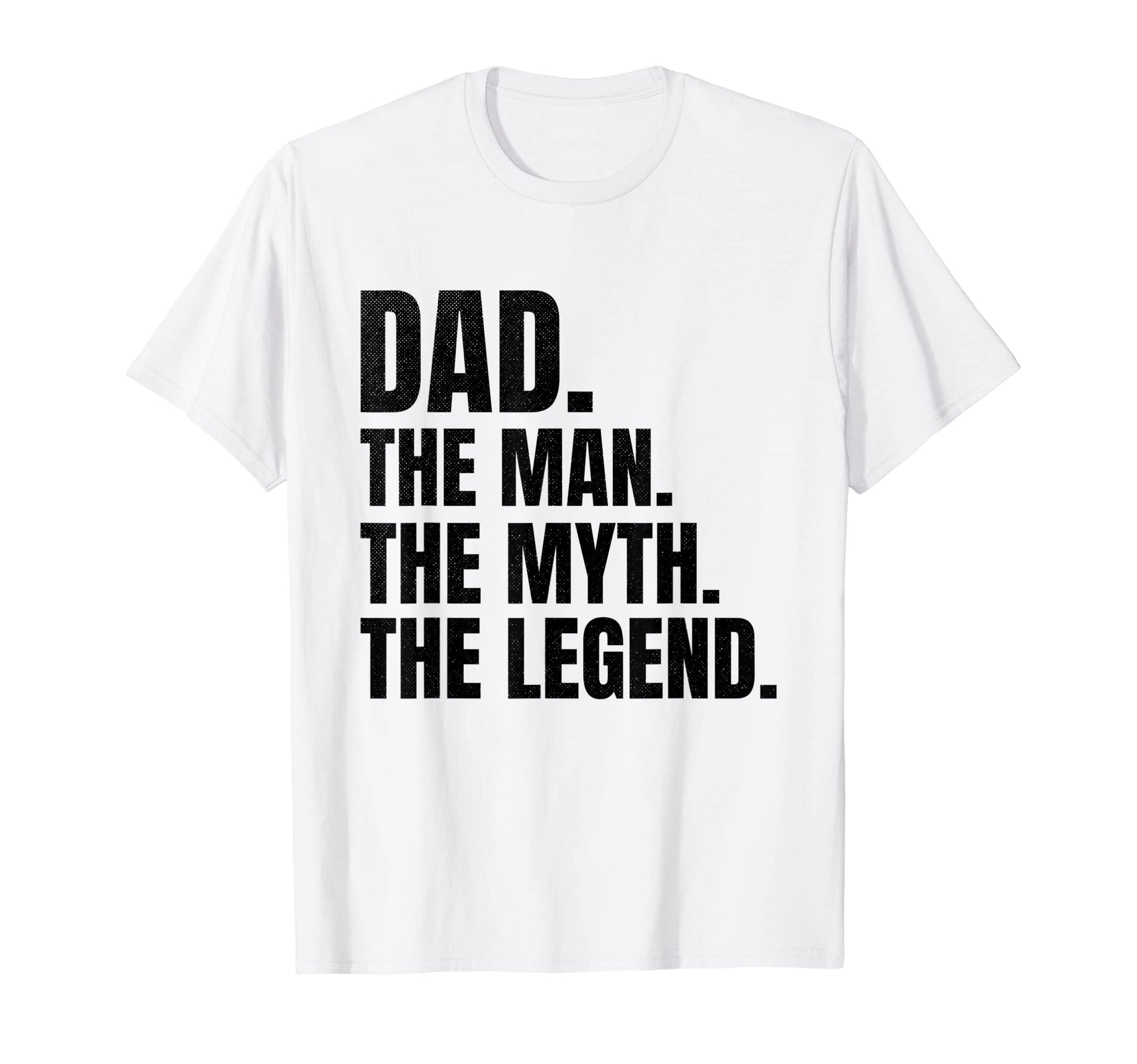 Mens Dad Myth Legend Funny Father Dad T-Shirt - Minimalist Print Unisex - T-Shirt, Sweatshirt, Hoodie