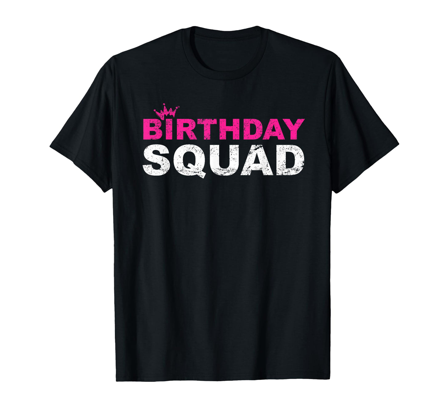 Birthday Squad Funny Bday Team T-Shirt - Trendy Graphic Men Women - T-Shirt, Sweatshirt, Hoodie