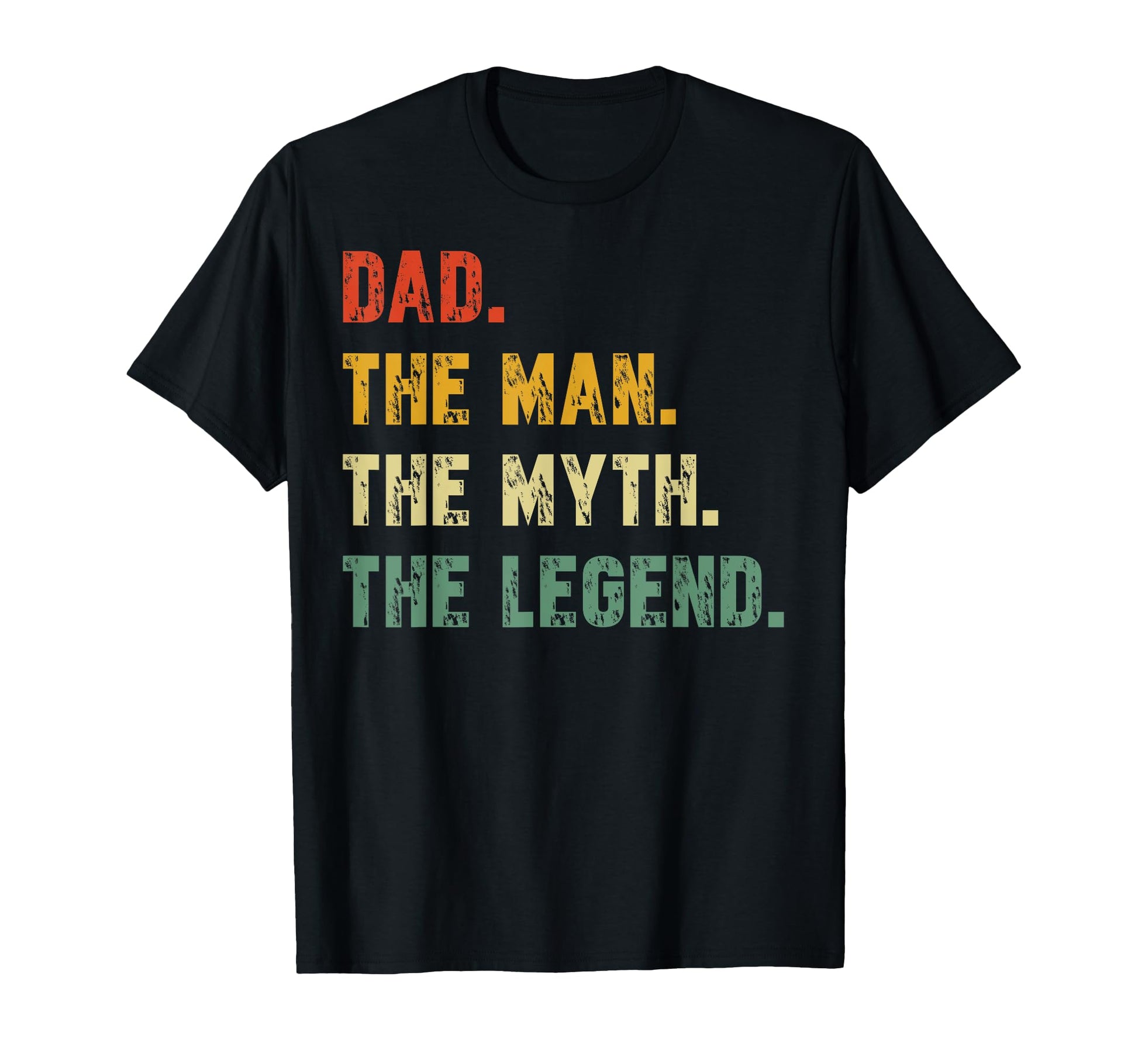 Dad Myth Legend Funny T-Shirt - Unique Graphic Unisex - T-Shirt, Sweatshirt, Hoodie
