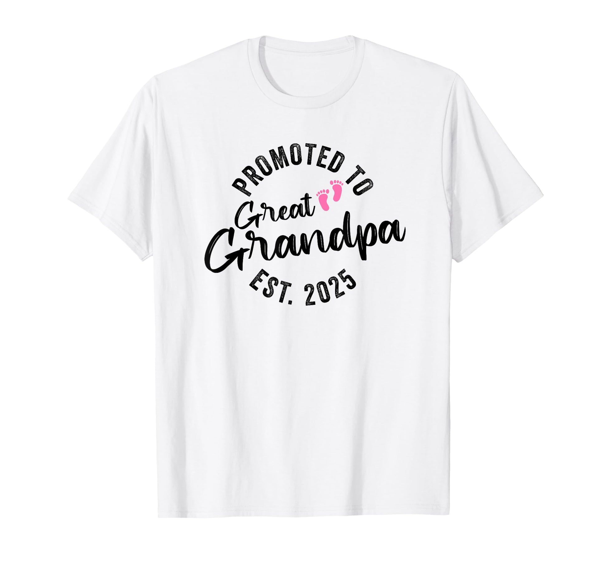Promoted To Great Grandpa 2025 T-Shirt - Unique Graphic Men Women - T-Shirt, Sweatshirt, Hoodie