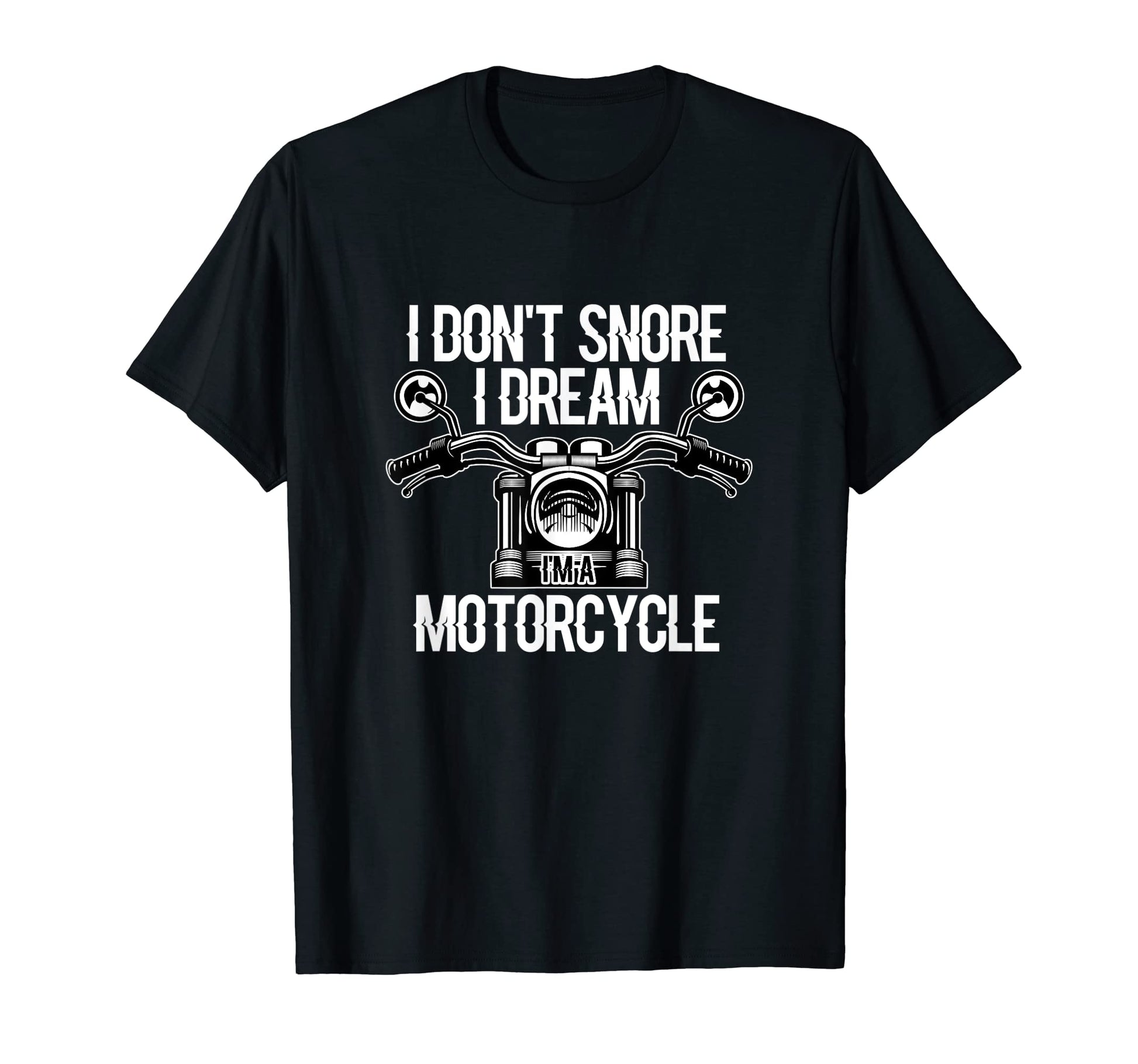 I Dream Motorcycle Biker Bike Ride T-Shirt - Aesthetic Graphic Unisex - T-Shirt, Sweatshirt, Hoodie