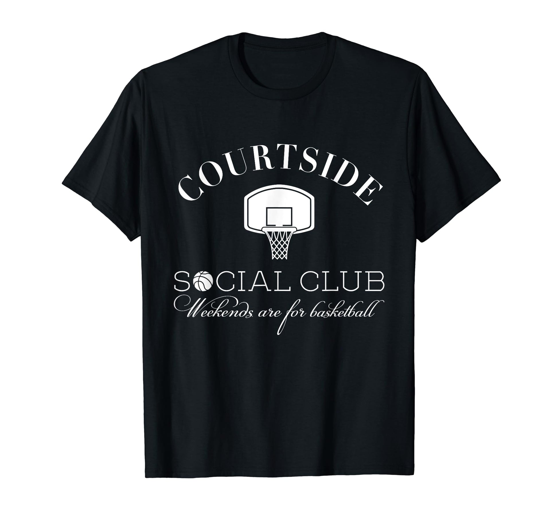 Courtside Social Club Basketball T-Shirt - Fun Novelty Design Men Women - T-Shirt, Sweatshirt, Hoodie