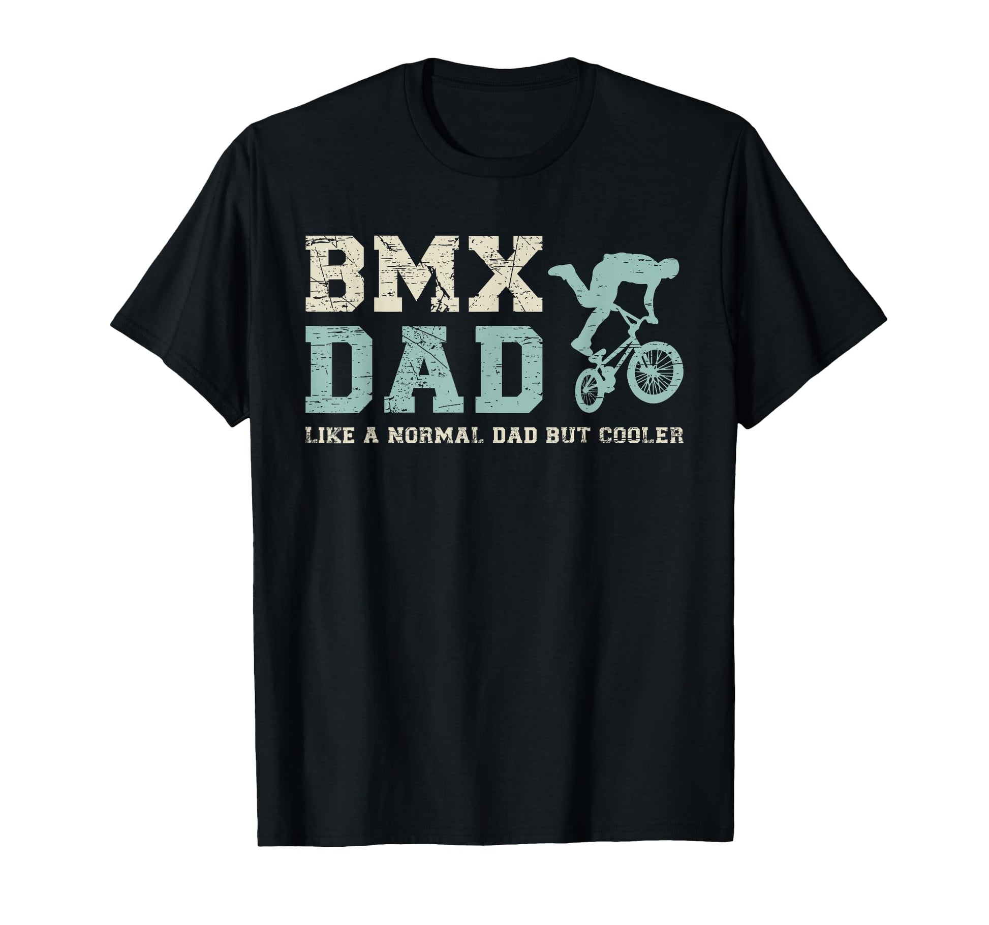 Bmx Dad Like Normal Dad But Cooler T-Shirt - Unique Graphic for Adults - T-Shirt, Sweatshirt, Hoodie