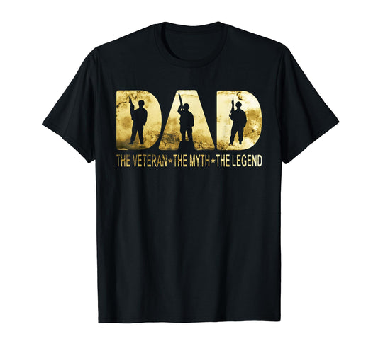 Army Dad Veteran Myth Legend T-Shirt - Casual Everyday Wear Men Women - T-Shirt, Sweatshirt, Hoodie