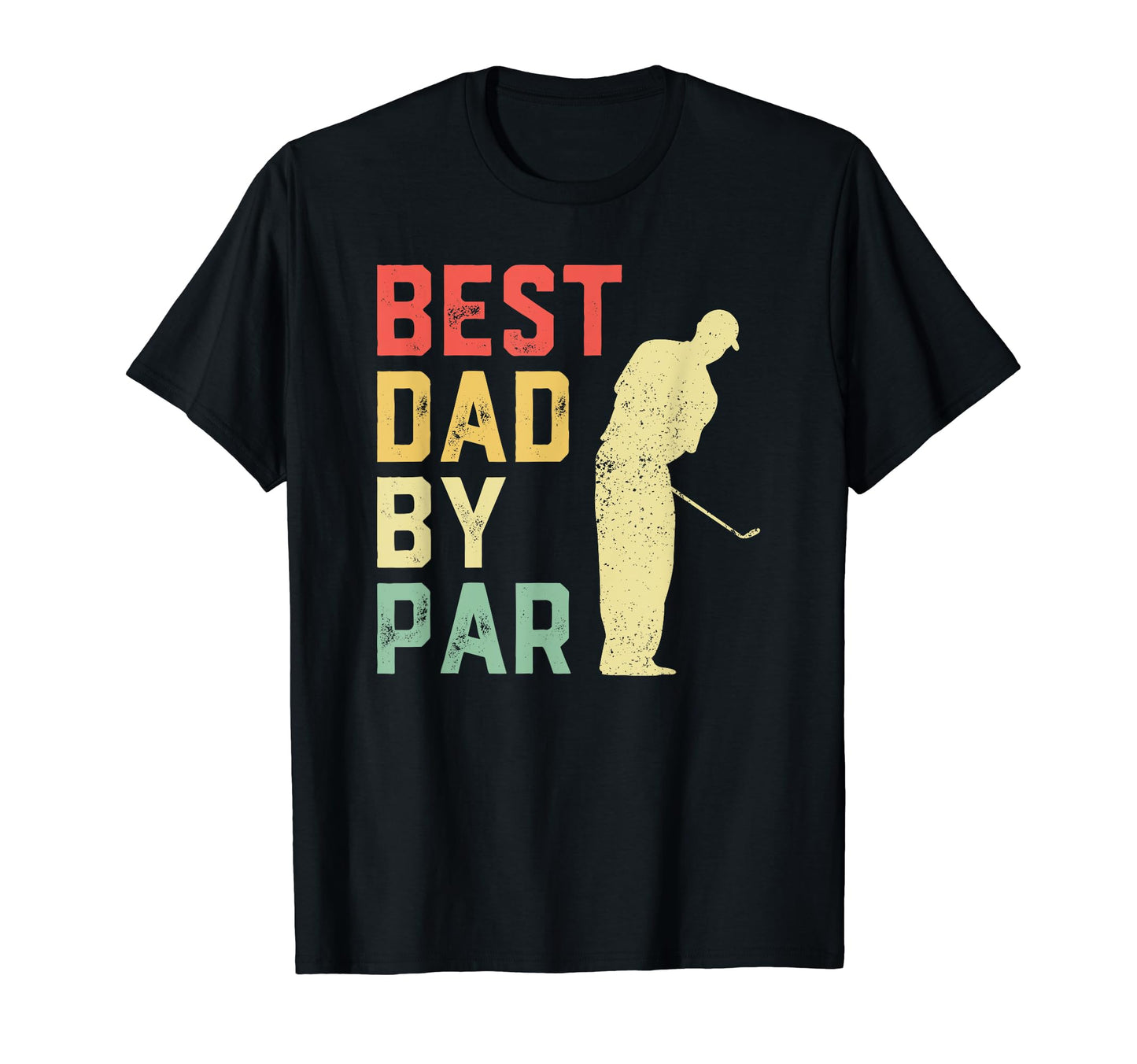 Mens Funny Fathers Day Best Dad Par T-Shirt - Graphic Print for Adults - T-Shirt, Sweatshirt, Hoodie