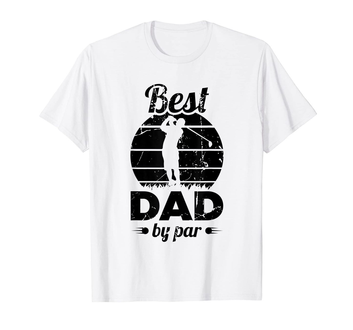 Mens Best Dad Par Golfer Daddy Golf T-Shirt - Casual Everyday Wear Unisex - T-Shirt, Sweatshirt, Hoodie