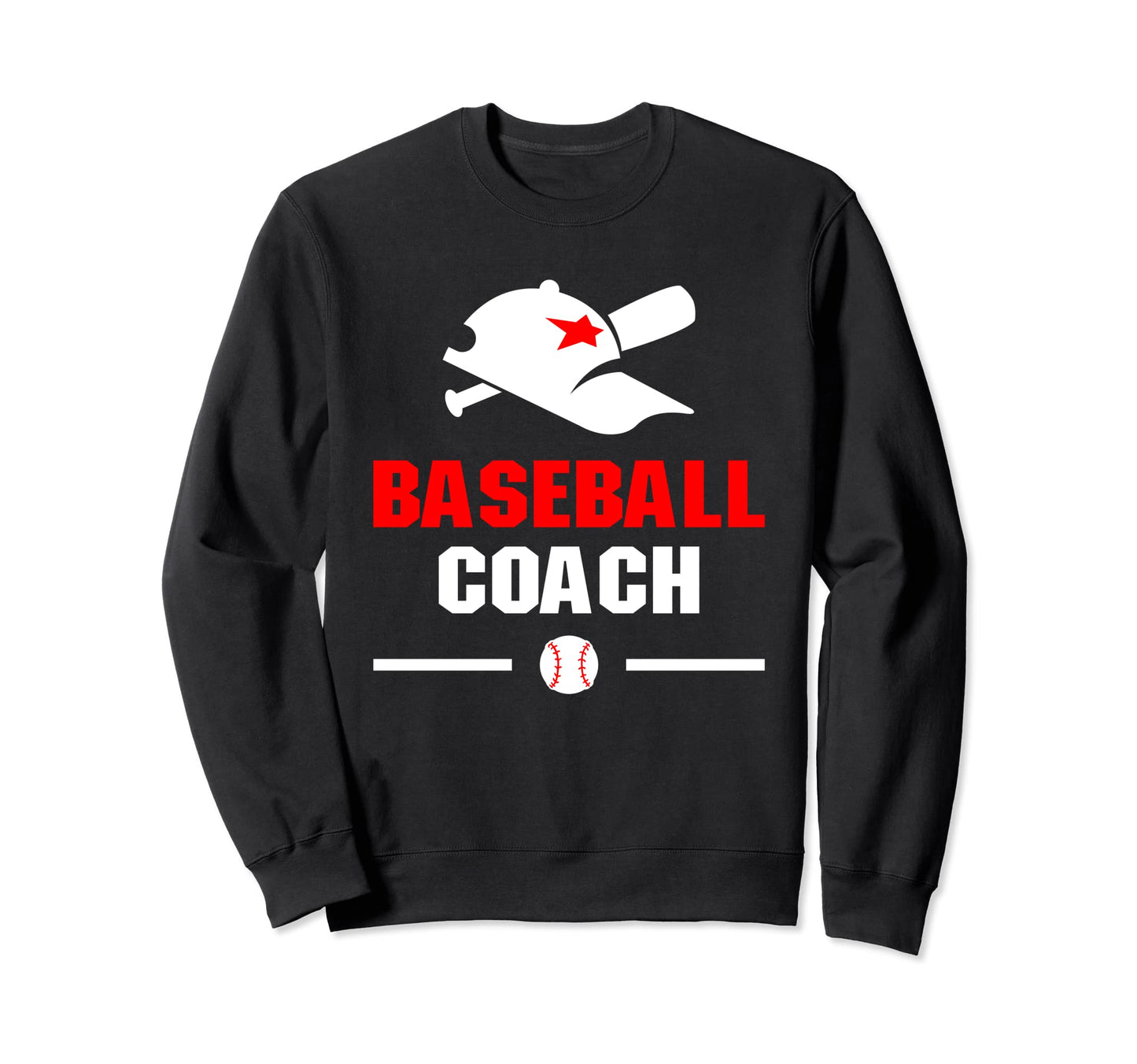Baseball Coach Player Baseball Sweatshirt - Fun Novelty Design Men Women - T-Shirt, Sweatshirt, Hoodie