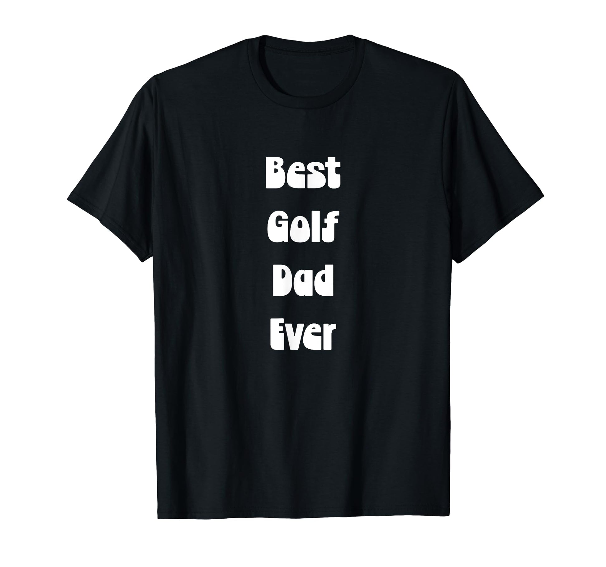 Best Golf Dad Ever Fathers Day Hoodie - Fun Novelty Design Men Women - T-Shirt, Sweatshirt, Hoodie