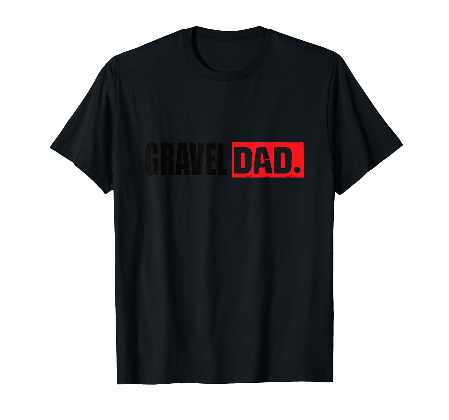 Gravel Dad Gravel Bike Gravel Bike Road T-Shirt - Aesthetic Graphic Unisex - T-Shirt, Sweatshirt, Hoodie