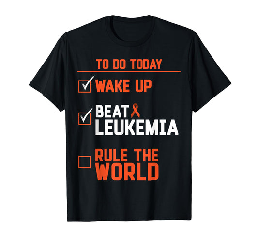 Beat Leukemia Rule World Funny T-Shirt - Fun Novelty Design for Adults - T-Shirt, Sweatshirt, Hoodie