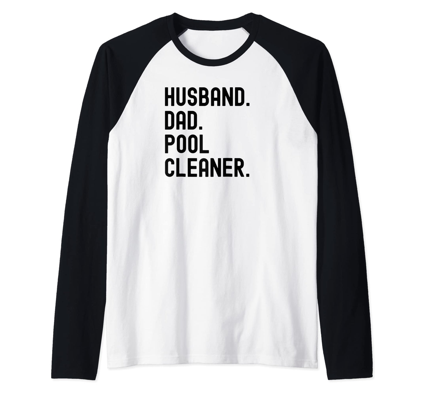Pool Cleaner Guy Tshirts Husbands And Dads T-Shirt - Novelty Apparel Unisex - T-Shirt, Sweatshirt, Hoodie